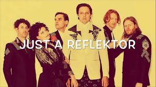 Arcade Fire - Reflektor (Lyrics) [HQ]