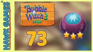 Bubble Witch 3 Saga Level 73 (Clear All Bubbles) - 3 Stars Walkthrough, No Boosters