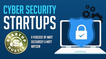Cyber Security Startups