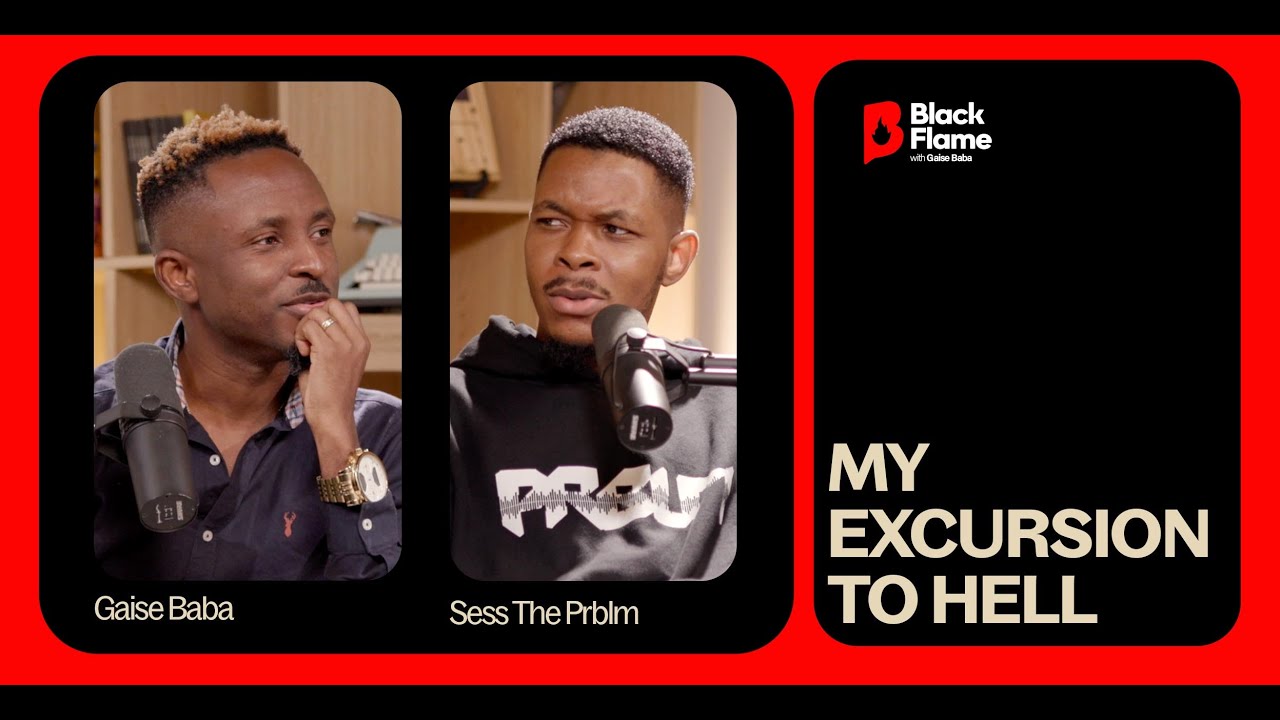 MY EXCURSION TO HELL - Sess the PRBLM, Afrobeats Producer || Black Flame S2 Ep1