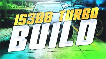 Turbocharging A Lexus IS300 in 36 Hours! | IS300 NA-T!