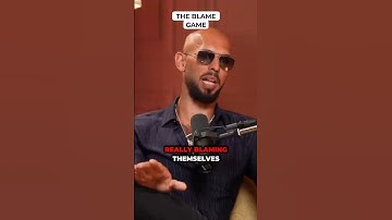 The Blame Game - #andrewtate #shorts