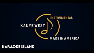 Kanye West - Made In America (Official Instrumental)