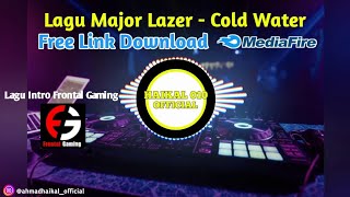 Lagu Intro Yang Pernah Di Pake Frontal Gaming ... Lagu Major Lazer - Cold Water = Free Link Download