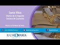 Santa Misa: Martes de la segunda semana de Cuaresma