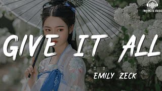 Emily/Zeck - Give It All『Ooo ooo ooo ooo』【動態歌詞Lyrics】