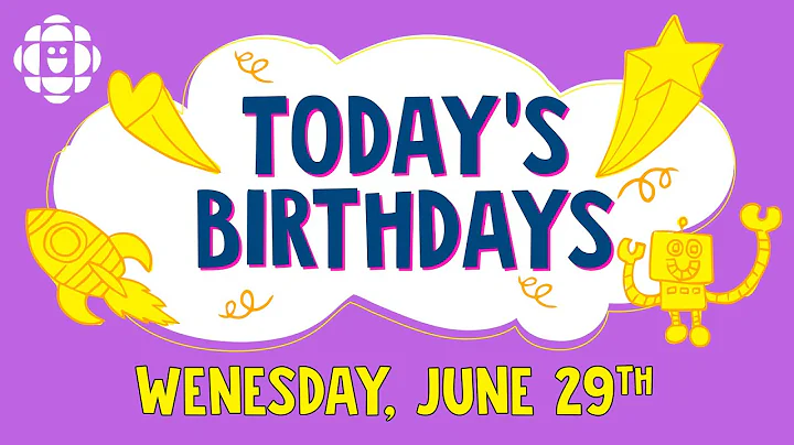 BIRTHDAYS | JUNE 29 | CBC Kids - DayDayNews