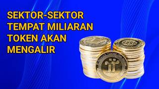 SECTORS WHERE BILLIONS OF TOKENS WILL FLOW @BgisHS
