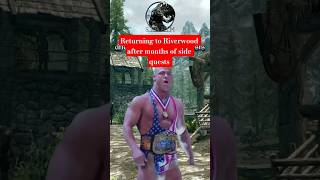 Returning to Riverwood After Months of Side Quests Like 💪 #skyrimmemes