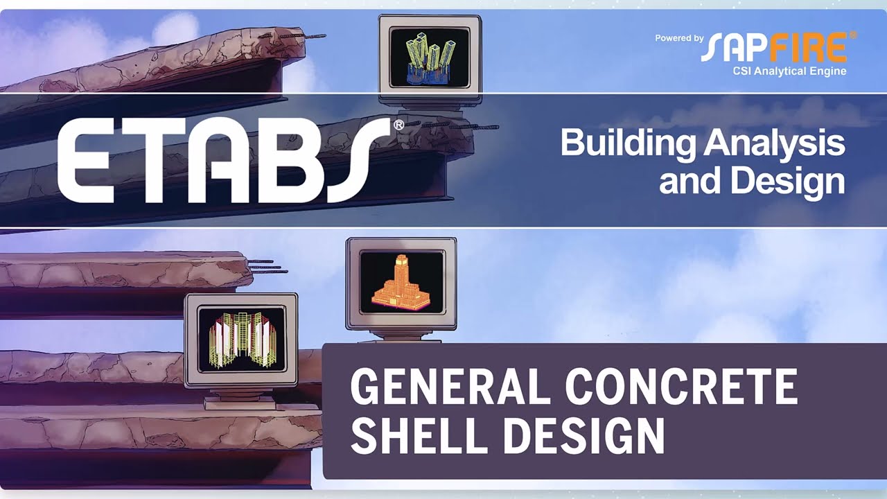 TECH TIPS: ETABS Concrete Shell Design