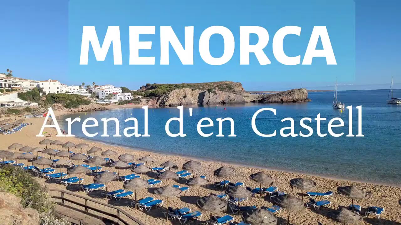 🏖️ ARENAL DE'N CASTELL 🏝️ MENORCA 🌞