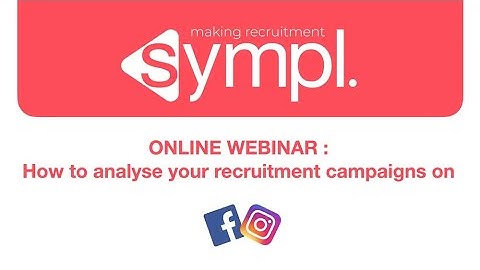 Webinar: How to analyse your recruitment campaign on Facebook & Instagram
