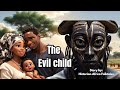 The evil child  folktales  african tales  nigeria stories  africantales africanfolktales