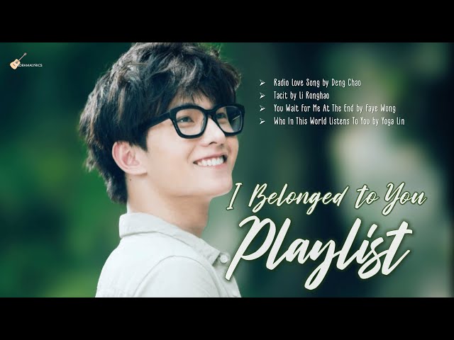 [English/Pinyin/Full Album] I Belonged to You OST with LYRICS | 从你的全世界路过 音乐原声 歌词 class=