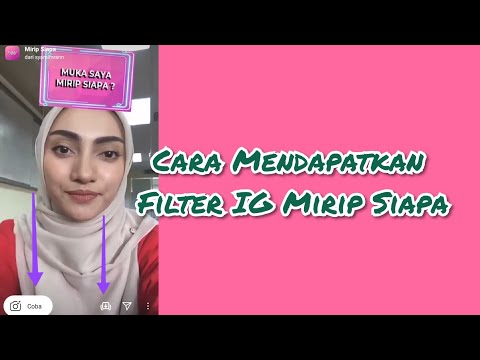 Filter IG Mirip Siapa | Cara Mendapatkan Filter Mirip Siapa di Instagram