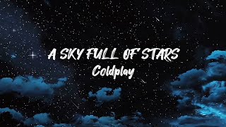 A Sky Full Of Stars - Coldplay (lyrics + 8D audio + speed up) | use 🎧 Resimi