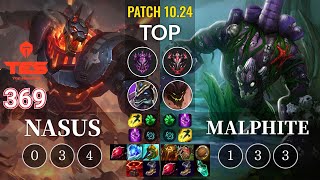 TES 369 Nasus vs Malphite Top - KR Patch 10.24