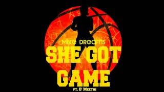 Watch Mike Dreams She Got Game feat Dmeetri video