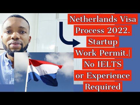 NETHERLANDS VISA 2022| RELOCATE THROUGH STARTUP PERSONNEL WORK PERMIT| NO EXPERIENCE | NO IELTS