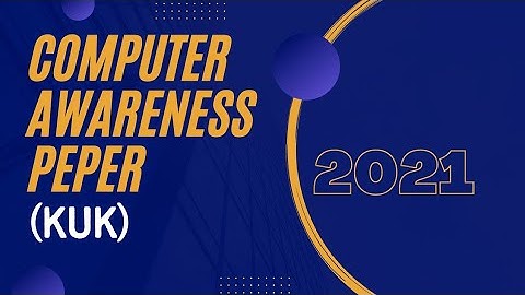 Computer Awareness Question Paper || B.A 1st/2nd Semester || KUK || 2021 ||