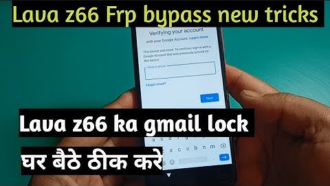 Lava z66 Frp unlock.gmail ac Remove without computer