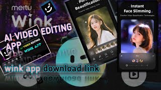 AI VIDEO EDITING APP ||wink app download link screenshot 4