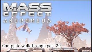 Mass Effect: Andromeda - 100% walkthrough part 20 ► 1080p 60fps - No commentary ◄