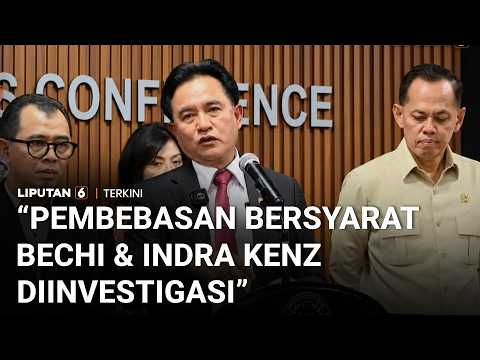 Menko Yusril Sebut Pembebasan Bersyarat Bechi-Indra Kenz Diinvestigasi, Indikasi Suap? | Liputan 6