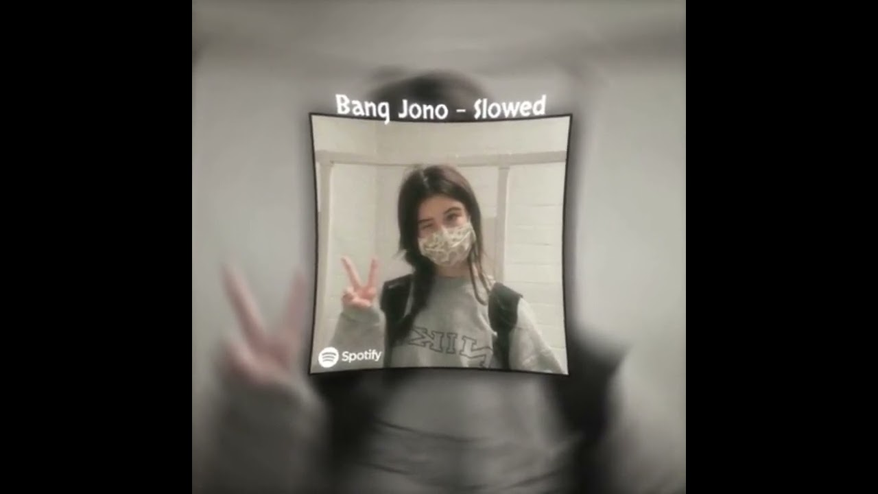 Bang Jono - Slowed