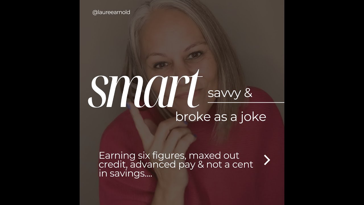 Smart, savvy & broke as a joke
