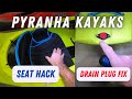 Pyranha kayaks how to seat hack and drain plug fix