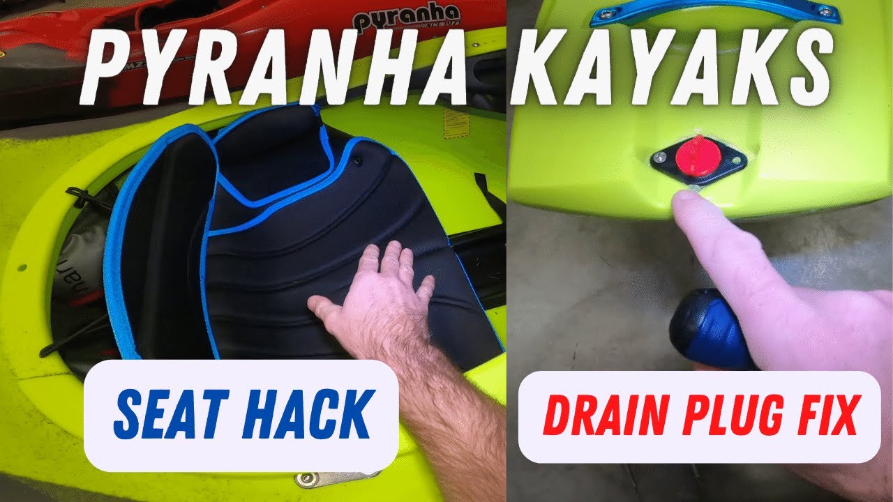 Pyranha Kayaks (How to) Seat Hack and Drain Plug Fix YouTube