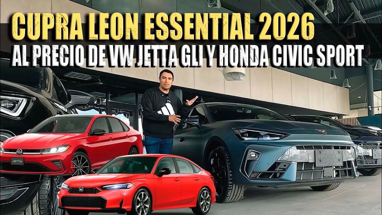 CUPRA LEON ESSENTIAL 2026 MEJOR PRECIO 🔴 QUE VW JETTA GLI 2026 Y HONDA CIVIC SPORT 2026