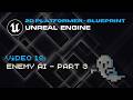 2D Platformer in Unreal Blueprint - Video 18 - Enemy AI Part 3