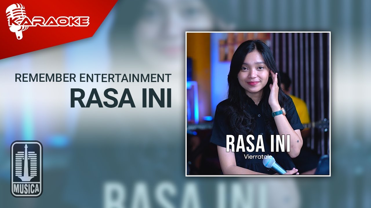 Remember Entertainment - Rasa Ini (Karaoke Video) - YouTube