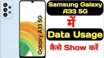 How to show data usage in Samsung Galaxy A33 5G |Samsung Galaxy A33 5G me data usage kaise show kare