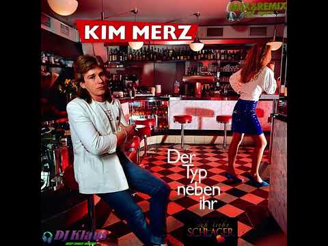 Kim Merz - Der Typ neben ihr (Remake)