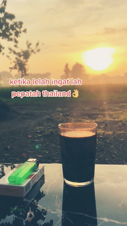 ketika lelah ingat kata pepatah thailand #lelah #pepatah