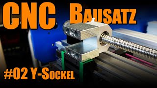 CNC Bausatz 02 - Y-Sockel