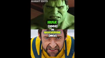 HULK 2003 VS WOLVERINE #shorts