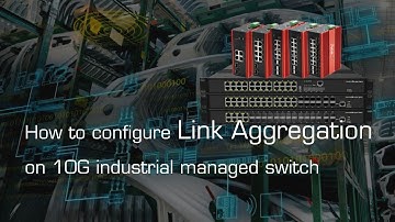 ⚡️How to Configure Link Aggregation on 10G Industrial Managed Switch? Unleash Lightning-Fast Speeds!