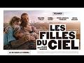 LES FILLES DU CIEL de Bérangère McNeese | TEASER | AU CINÉMA LE 25 MARS