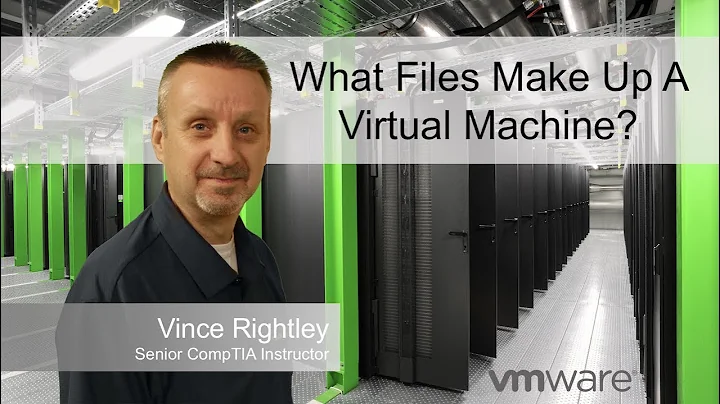 What Files Make Up A Virtual Machine?
