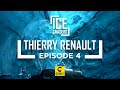 Ice Chasers - Episode 4 - Thierry Renault