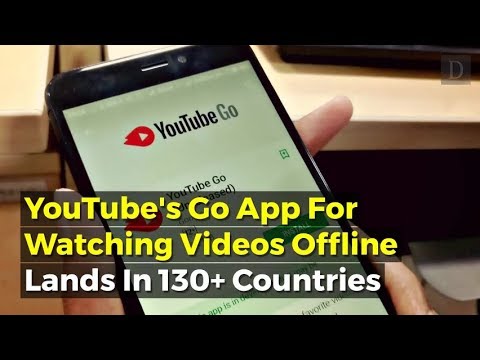 YouTube Go Now Available in Over 130 Countries Worldwide