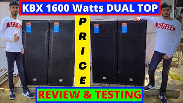 1600 Watt TOP Pair, Made In India | MOBILE DJ Setup Review | KBX DUAL DJ SPEAKERS SET UP| DJ Guruji