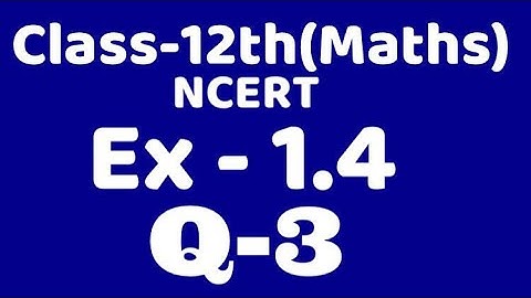 Class 12 Ex1.4 Q3 maths chapter 1,ncert Binary operation , commutative, associative ,VKS Maths XII