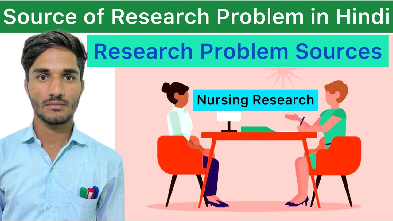Source of Research Problem | Nursing Research | Research Problem | Source of Research Problem Hindi
