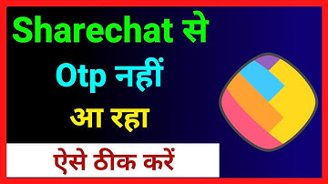 Sharechat Se Otp Nahi Aa Raha Hai ~ How To Fix Sharechat Otp Problem