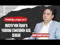 Rusya İran'a uygu görüntüsü sağlıyor mu? Rusya'nın asıl planı ne.?